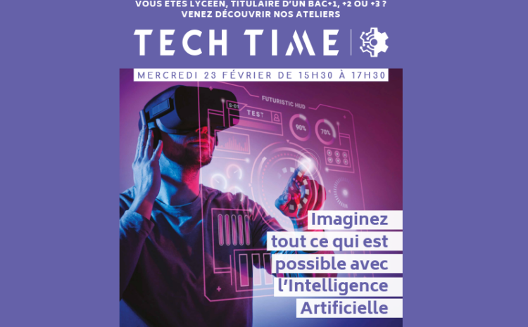 Tech Time « Imaginez le possible de l’Intelligence Artificielle »
