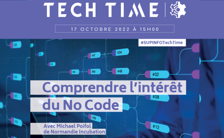Atelier pratique Tech Time « Comprendre l’intérêt du No Code »