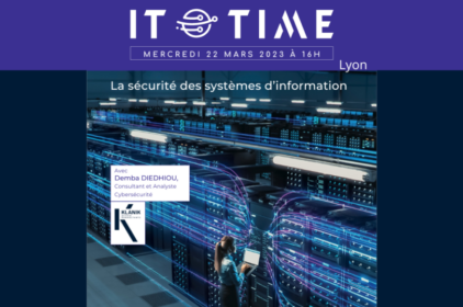 Conférence IT Time « La sécurité des systèmes d’information  » KLANIK X SUPINFO