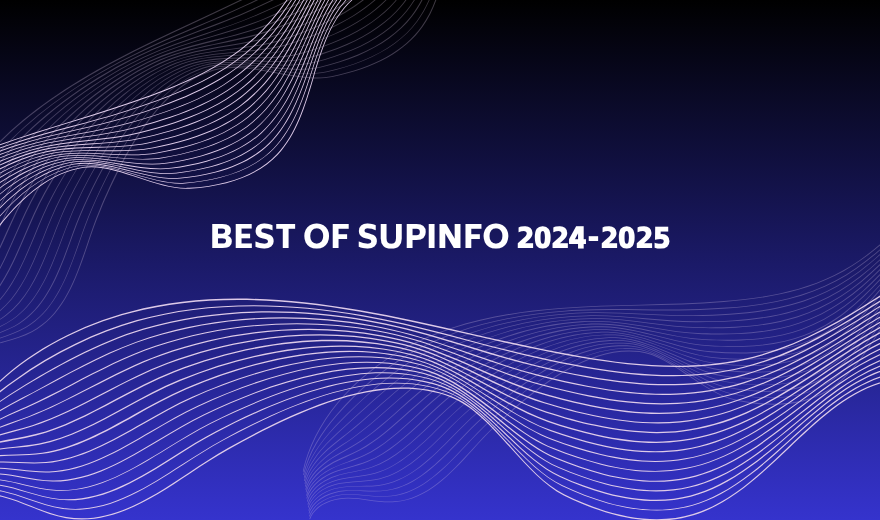 Best Of SUPINFO de l’année 2024-2025